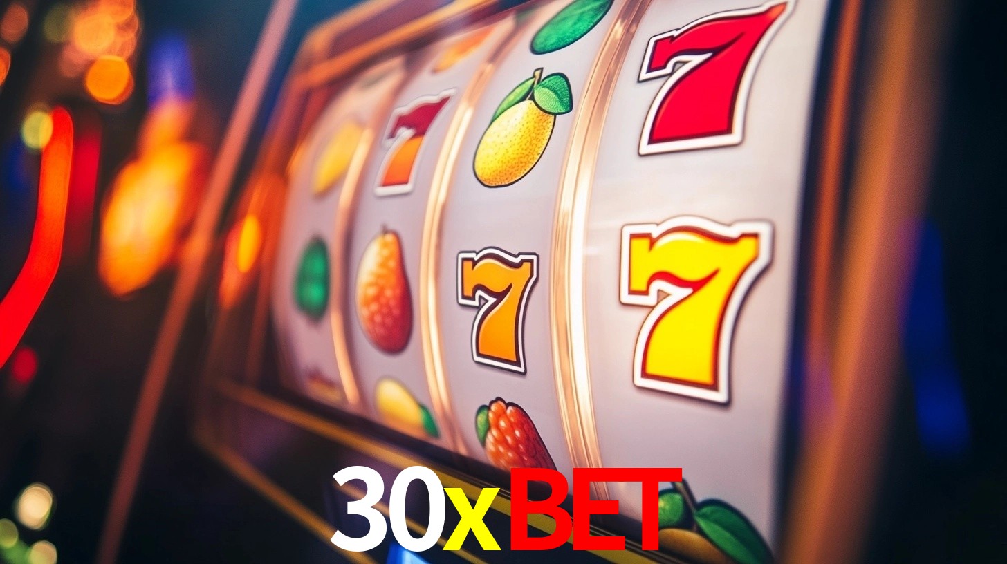 Sinta a adrenalina dos jogos de cassino com 30xbet